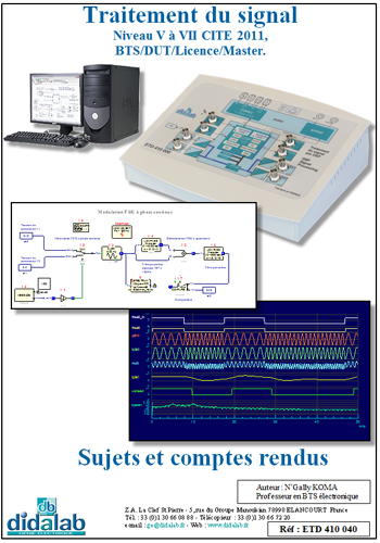 Manuel de TP, traitement du signal, niveau V à VII CITE 2011, BTS/DUT/Licence/Maitrise (Réf : ETD410040) 2/4