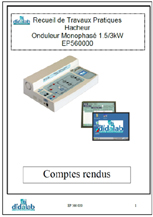 Manuels de TPs Professeurs & Etudiants Hacheur & Onduleur monophasé 1.5 kW (Réf, EP560020) 1/4