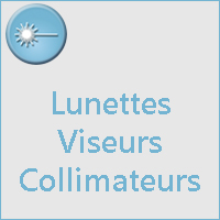 Lunettes, collimateurs