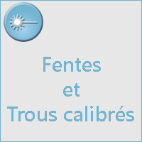 Fentes et Trous