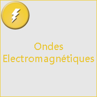 ONDES ELECTROMAGNETIQUES