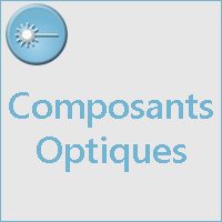 COMPOSANTS OPTIQUES