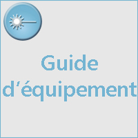 GUIDES D'EQUIPEMENT